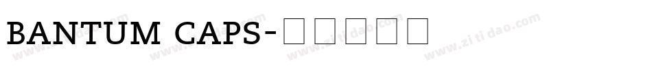 bantum caps字体转换